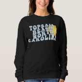 Topsail Beach North Carolina NC Urlaub Souvenir Sweatshirt (Vorderseite)