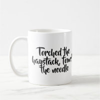 Torched den Heuschober, fand die Nadel-Tasse