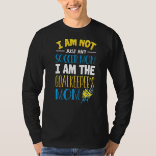 Torhüter Mama Fußball Goalie Mama T-Shirt