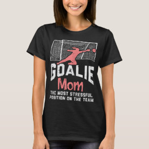Torhüter Mama Stressful Funny Football Goalie Mam T-Shirt