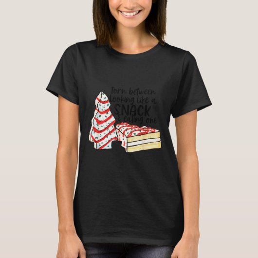 Torn Between Looking Like A Snack &amp; Eating One T-Shirt (Vorderseite)