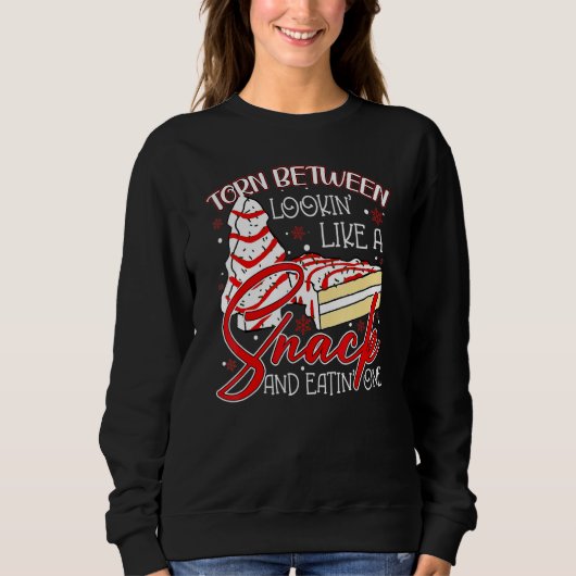 Torn Between Looking Like A Snack Or Eating One Ch Sweatshirt (Vorderseite)
