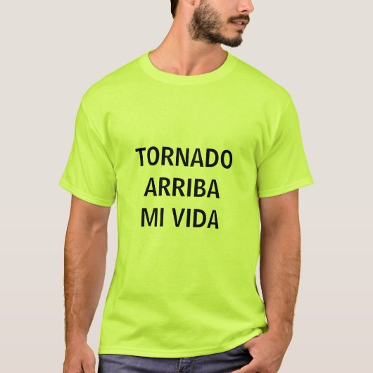 TORNADO ARRIBA MI VIDA T - Shirt (Vorderseite)