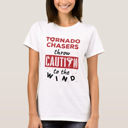 Tornado Chaser Storm Chasing Funny Wind T-Shirt (Vorderseite)