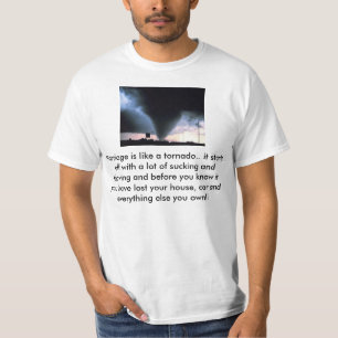 Tornado gegen Heirat T-Shirt