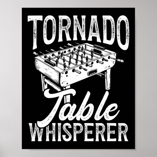 Tornado Tisch Flüsterer Foosll Poster (Vorne)