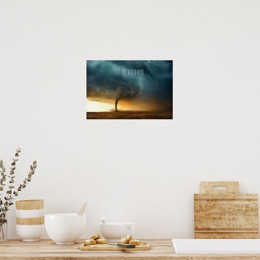 Tornado Touchdown Poster (Küche)