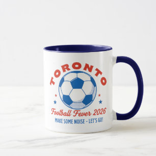 Toronto Fußball Soccer Fieber 2026  Tasse