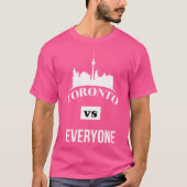 Toronto Vs Jeder T-Shirt (Vorderseite)