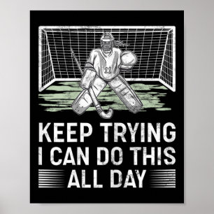Torschützinnen-Feldhockey-Torhüter-Zitat Weiter ve Poster