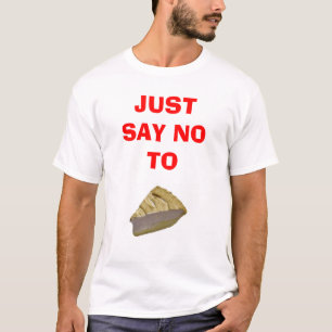 TORTE - SAGEN SIE EINFACH NEIN T-Shirt