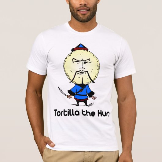 Tortilla der Hunne T-Shirt (Vorderseite)