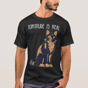 Tortitude ist eine echte Tortoise Muschel Tortie C T-Shirt