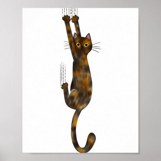 Tortoise Shell Cat Hanging On Funny Tortie Cat  Poster (Vorne)
