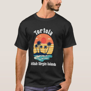 Tortola BVI B.V.I Britische Jungferninseln Souveni T-Shirt