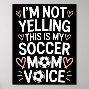 Torwart-Liebhaber-Mama, das ist meine Fußballmutte Poster