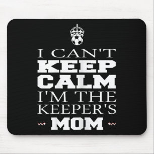 Torwart-Mama-Fußball-Shirt Lustig Ich kann nicht r Mousepad