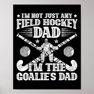 Torwart-Vater Feldhockey-Vater Feldhockeyspieler Poster