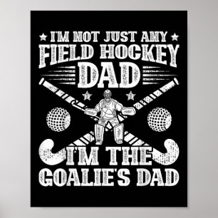 Torwart-Vater Feldhockey-Vater Feldhockeyspieler Poster