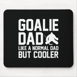 Torwart-Vater wie ein normaler Vater, aber cooler Mousepad