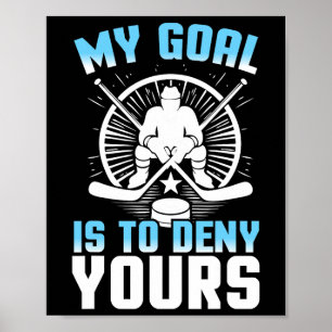 Torwart verweigert Ihnen lustiges Eishockey Poster