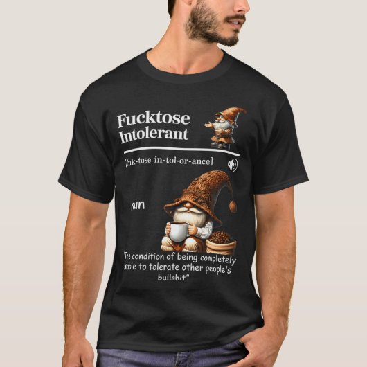 Tose intoleranter Gnom Kaffee T-Shirt (Vorderseite)