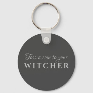 Toss a Coin to Your Witcher Keychain Schlüsselanhänger