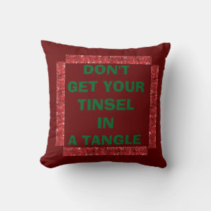 TOSS PILLOW: "HOLT DEINEN TINSEL NICHT IN EINEN FA KISSEN