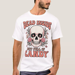 Tot innen aber voller Candy Halloween-Totenkopf De T-Shirt