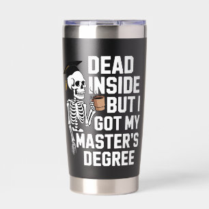 Tot innen drin, aber ich habe meinen Masterabschlu Thermobecher