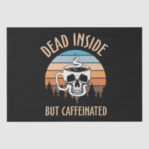 Tot innen drin, aber koffeiniert seidenpapier