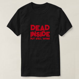 TOT INNERHALB, ABER IMMER NOCH FUNNIEREND T-Shirt
