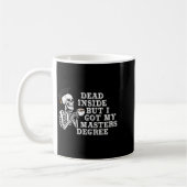 Tot innerlich aber ich habe einen Master-Abschluss Kaffeetasse (Links)