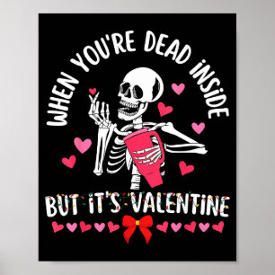 Tot innerlich tot, aber es ist Valentinstag Lustig Poster