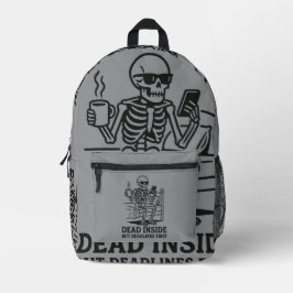 Tot innerlich tot, aber Termine zuerst Bedruckter Rucksack