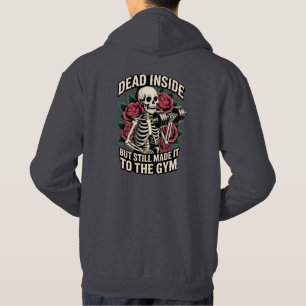 Tot innerlich tot, aber trotzdem im Fitnessstudio Hoodie
