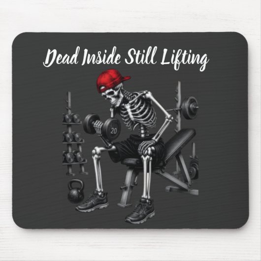 Tot innerlich tot, hebt immer noch Gewichte Mousepad (Vorne)