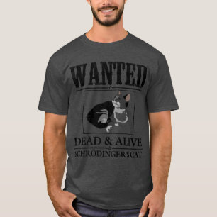 Tot oder lebendig Schrödingers Katze lustig T-Shirt