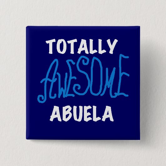 Total fantastische Abuela blaue T-Shirts und Button (Vorderseite)