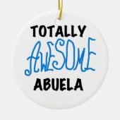 Total fantastische Abuela blaue T-Shirts und Keramik Ornament (Vorne)