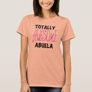 Total fantastische Abuela rosa T-Shirts und