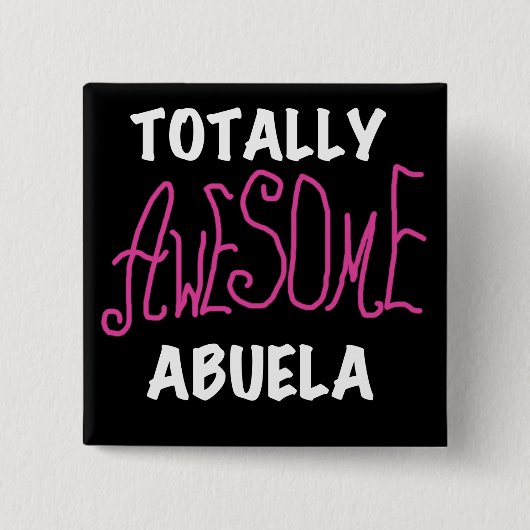 Total fantastische Abuela rosa T - Shirts und Button (Vorderseite)