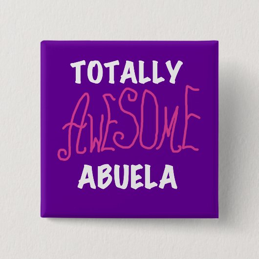 Total fantastische Abuela rosa T - Shirts und Button (Vorderseite)