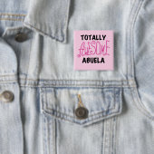 Total fantastische Abuela rosa T-Shirts und Button (Beispiel)