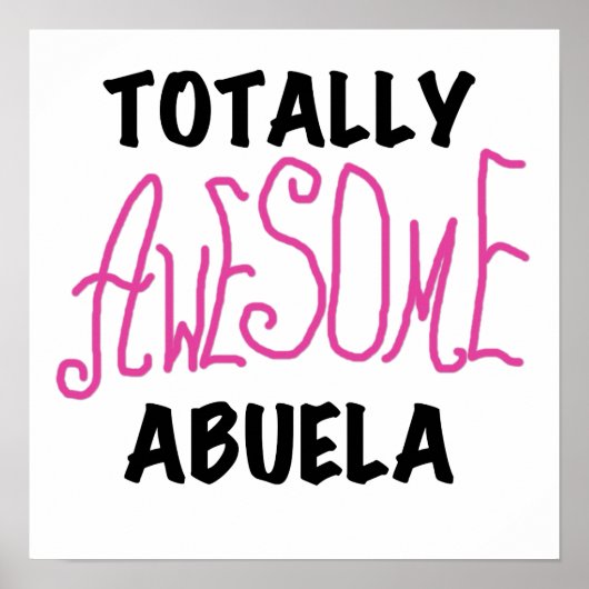 Total fantastische Abuela rosa T-Shirts und Gesche Poster (Vorne)