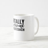 Total großartiger Cheer Coach Kaffeetasse (VorderseiteRechts)
