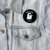 Total gruseliger lustiger Geist Pun Dark BG Button (Beispiel)