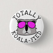 Total Koalafied Button (Vorderseite)