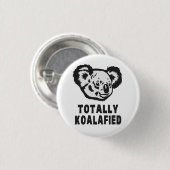 Total Koalafied Koala Button (Vorne & Hinten)