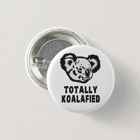 Total Koalafied Koala Button (Vorne & Hinten)
